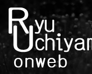 Ryu Uchiyama onweb